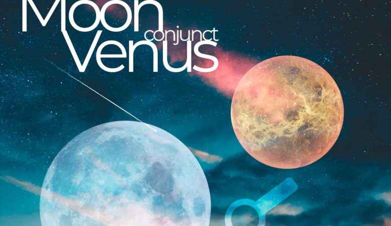 Moon Conjunct Venus