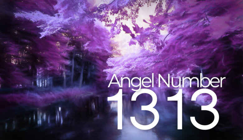 Angel Number 1313