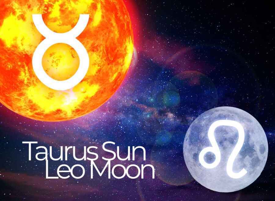 Taurus Sun Leo Moon