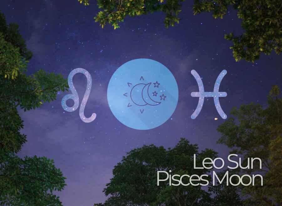 Leo Sun Pisces Moon