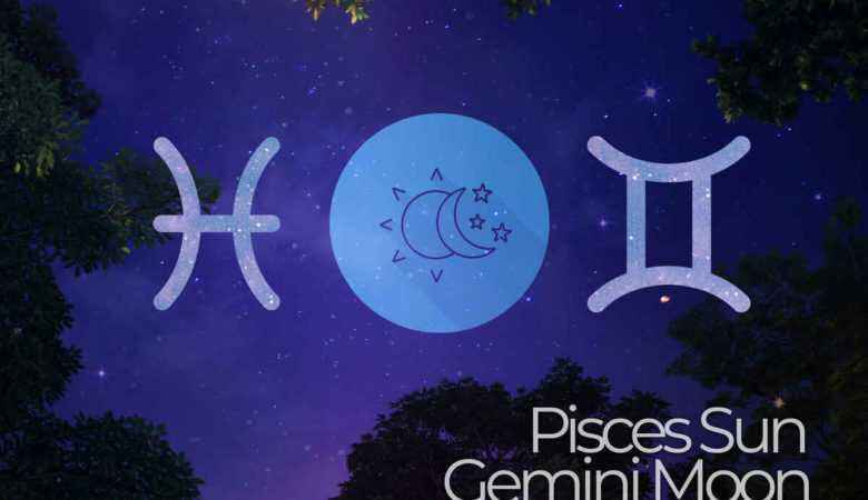 Pisces Sun Gemini Moon