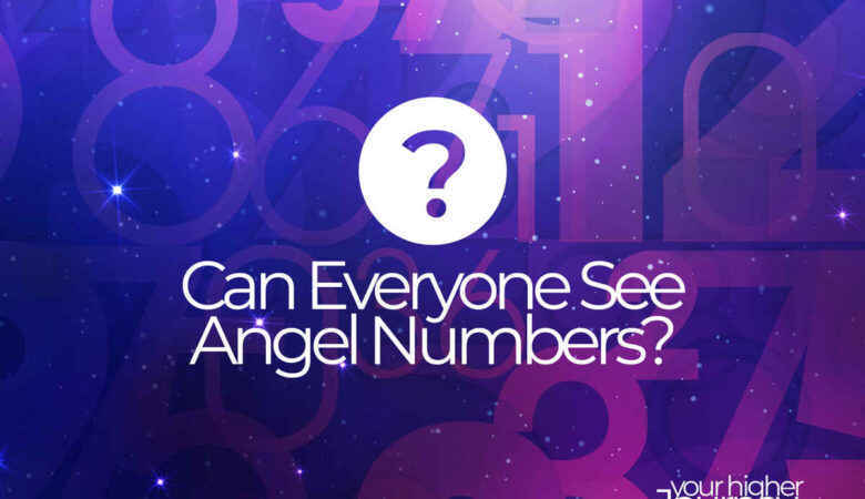Can Everyone See Angel Numbers