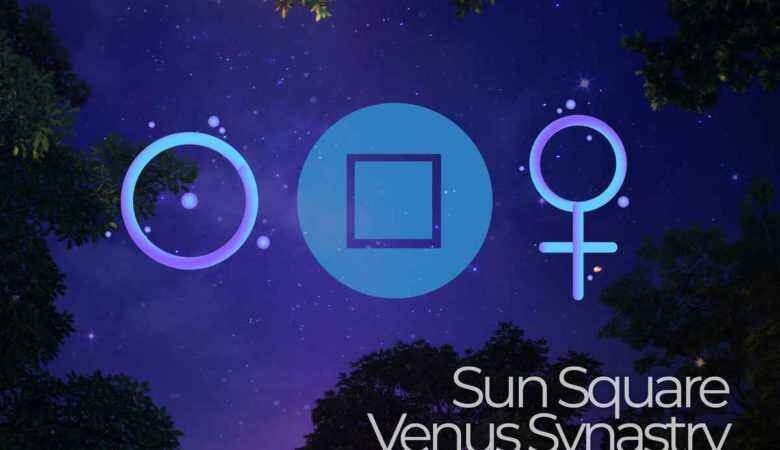 Sun Square Venus Synastry