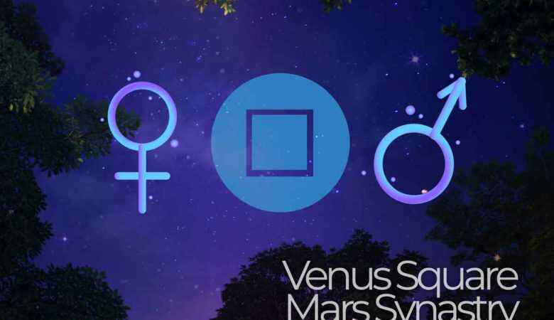 Venus Square Mars Synastry