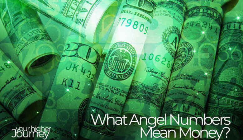 What Angel Numbers Mean Money