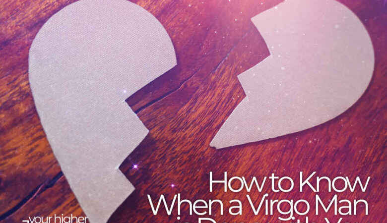 How to Know When a Virgo Man is Done with You