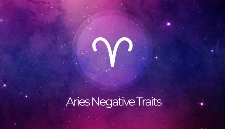 Aries Negative Traits