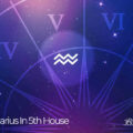 Aquarius In 5th House