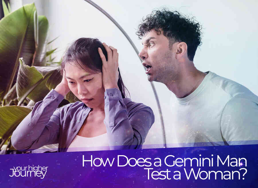 How Does a Gemini Man Test a Woman?